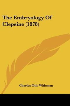 portada the embryology of clepsine (1878) (in English)