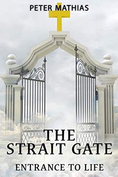 portada The Strait Gate: Entrance to Life (in English)