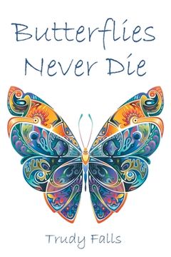 portada Butterflies Never Die (in English)