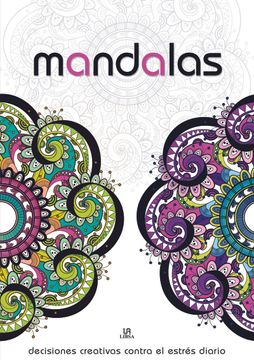 portada Mandalas Decisiones Creativas Contra el Estres Diario (in Spanish)