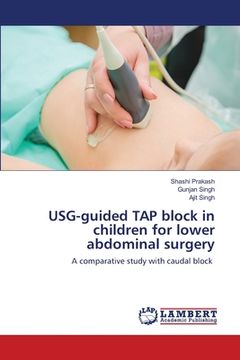 portada USG-guided TAP block in children for lower abdominal surgery (en Inglés)