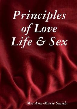 portada Principles of Love Life & Sex