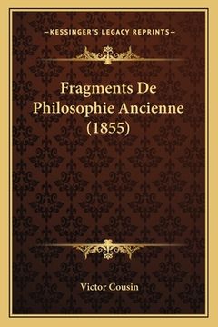 portada Fragments De Philosophie Ancienne (1855) (en Francés)