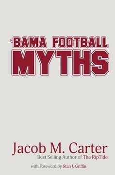 portada 'Bama Football Myths (en Inglés)