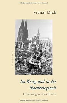 portada Im Krieg und in der Nachkriegszeit Erinnerungen Eines Kindes (in German)