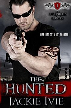 portada The Hunted: Volume 1 (The Chronicles of Hunter)