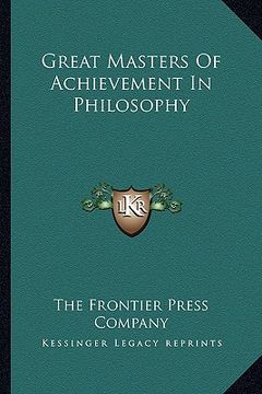 portada great masters of achievement in philosophy