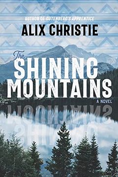 portada The Shining Mountains: A Novel (in English)