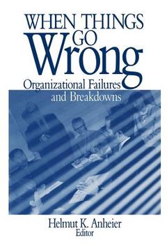 portada when things go wrong: organizational failures and breakdowns (in English)
