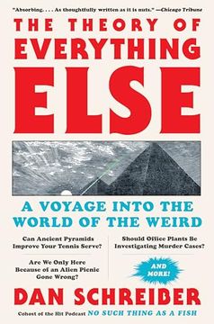 portada The Theory of Everything Else: A Voyage Into the World of the Weird