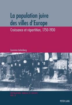 portada La Population Juive Des Villes d'Europe: Croissance Et Répartition, 1750-1930 (en Francés)
