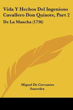 portada vida y hechos del ingenioso cavallero don quixote, part 2: de la mancha (1736) (in English)