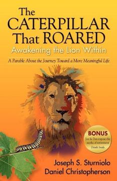portada The Caterpillar That Roared: Awakening the Lion Within (en Inglés)