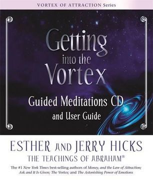 portada Getting Into the Vortex Guided Meditations: Audio and User Guide [Cd] (Vortex of Attraction) (in English)