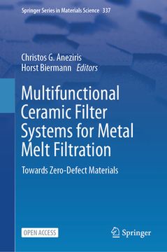 portada Multifunctional Ceramic Filter Systems for Metal Melt Filtration: Towards Zero-Defect Materials (en Inglés)