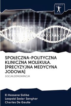 portada Spoleczna-Polityczna Kliniczna Molekula. [Precyzyjna Medycyna Jodowa] (en Polaco)