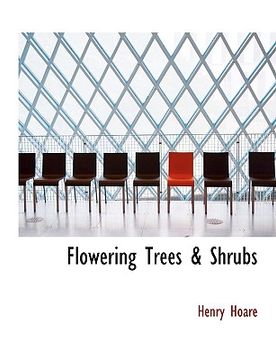 portada flowering trees & shrubs (in English)