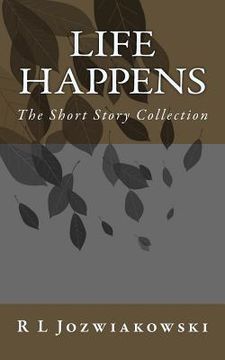 portada Life Happens: The Short Story Collection (en Inglés)