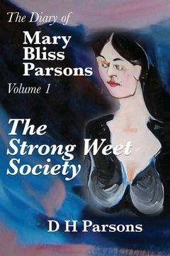 portada The Strong Weet Society: Volume One of the Diary of Mary Bliss Parsons 