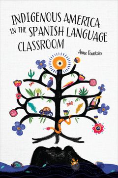portada Indigenous America in the Spanish Language Classroom (en Inglés)