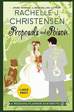 Proposals and Poison: Large Print Edition (Wedding Planner Mysteries) (en Inglés)