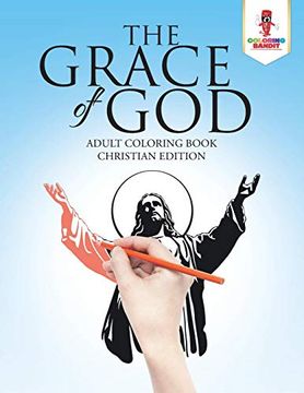 portada The Grace of god: Adult Coloring Book Christian Edition (en Inglés)