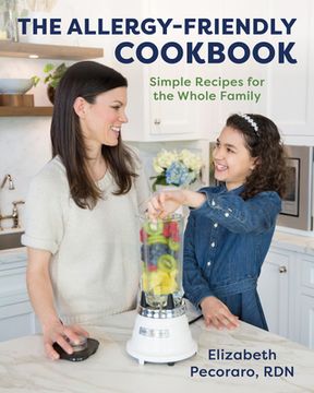 portada The Allergy-Friendly Cookbook: Simple Recipes for the Whole Family (en Inglés)