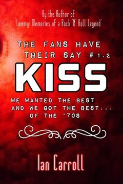 portada The Fans Have Their Say #1.2 KISS: We Wanted the Best and We Got the Best - of the '70s (in English)