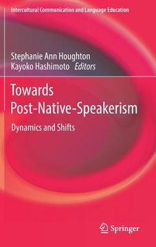 portada Towards Post-Native-Speakerism: Dynamics and Shifts (en Inglés)