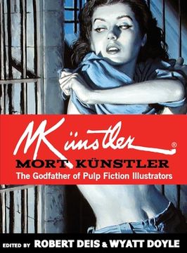 portada Mort Künstler: The Godfather of Pulp Fiction Illustrators (11) (Men'S Adventure Library) (en Inglés)