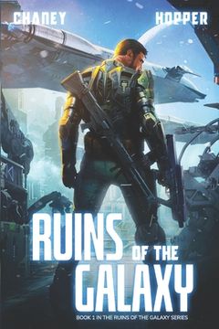 portada Ruins of the Galaxy: A Military Scifi Epic (in English)