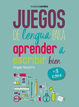 portada Juegos de Lengua Para Aprender a Escribir Bien + 6 (in Spanish)