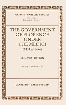 portada The Government of Florence Under the Medici (1434 to 1494) (Oxford-Warburg Studies) (en Inglés)