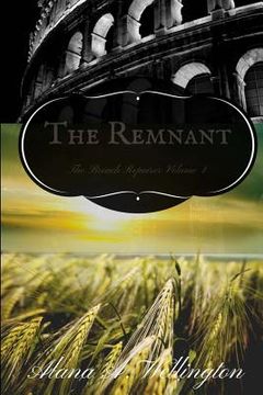 portada The Remnant: The Breach Repairer Volume 1 (en Inglés)