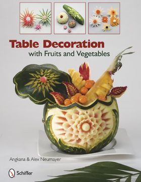 portada Table Decoration With Fruits and Vegetables (in English)