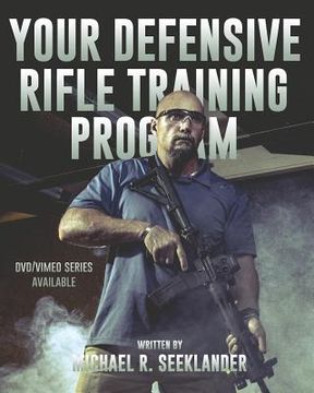 portada Your Defensive Rifle Training Program (en Inglés)