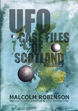 portada Ufo Case Files of Scotland Volume 2: (The Sightings, 1970S ð 1990Õs) (in English)