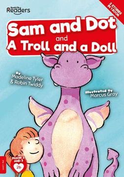 portada Sam and dot and a Troll and a Doll (Booklife Readers) (en Inglés)