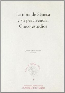 portada La Obra de Séneca y su Pervivencia. Cinco Estudios (in Spanish)