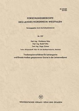 portada Trockenspinnverfahren für Leinengarne und Einsatz trocken gesponnener Garne in der Leinenweberei (Forschungsberichte des Landes Nordrhein-Westfalen) (German Edition)