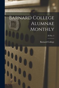 portada Barnard College Alumnae Monthly; 28 No. 5 (en Inglés)