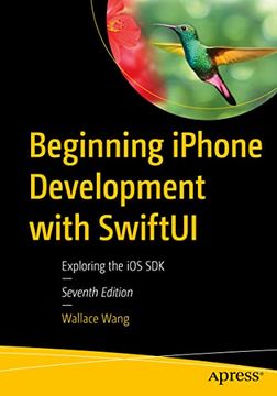 portada Beginning Iphone Development With Swiftui: Exploring the ios sdk (in English)