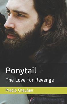 portada Ponytail: The Love for Revenge (in English)