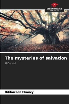 portada The mysteries of salvation (in English)