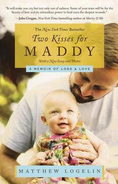 portada Two Kisses for Maddy: A Memoir of Loss & Love (in English)