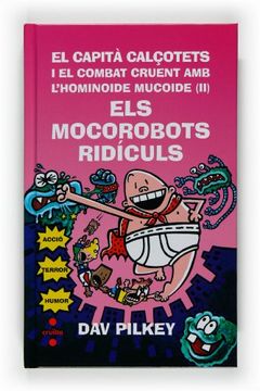 portada (cat).6.mocorobots ridiculs, els (el capita calçotets) (en Catalá)