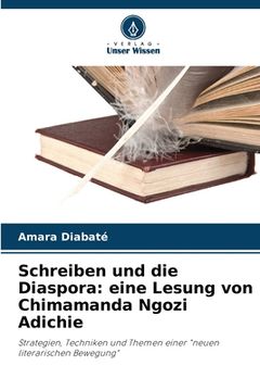 portada Schreiben und die Diaspora: eine Lesung von Chimamanda Ngozi Adichie (en Alemán)