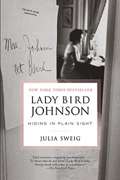 portada Lady Bird Johnson: Hiding in Plain Sight (en Inglés)