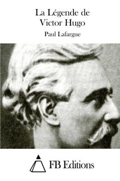 portada La Légende de Victor Hugo (French Edition)