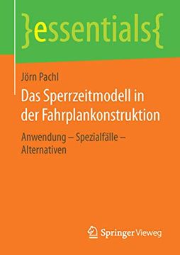 portada Das Sperrzeitmodell in der Fahrplankonstruktion: Anwendung – Spezialfälle – Alternativen (en Alemán)